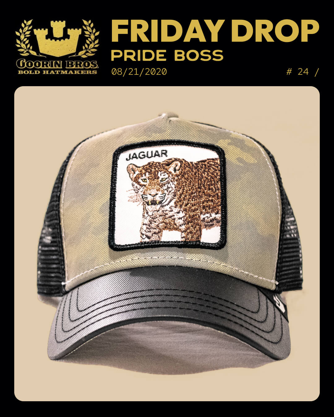 A trucker hat with a mesh back and camouflage pattern features a jaguar patch labeled JAGUAR. Text above reads FRIDAY DROP PRIDE BOSS and Goorin Bros, known for American made quality and iconic fedora hats.