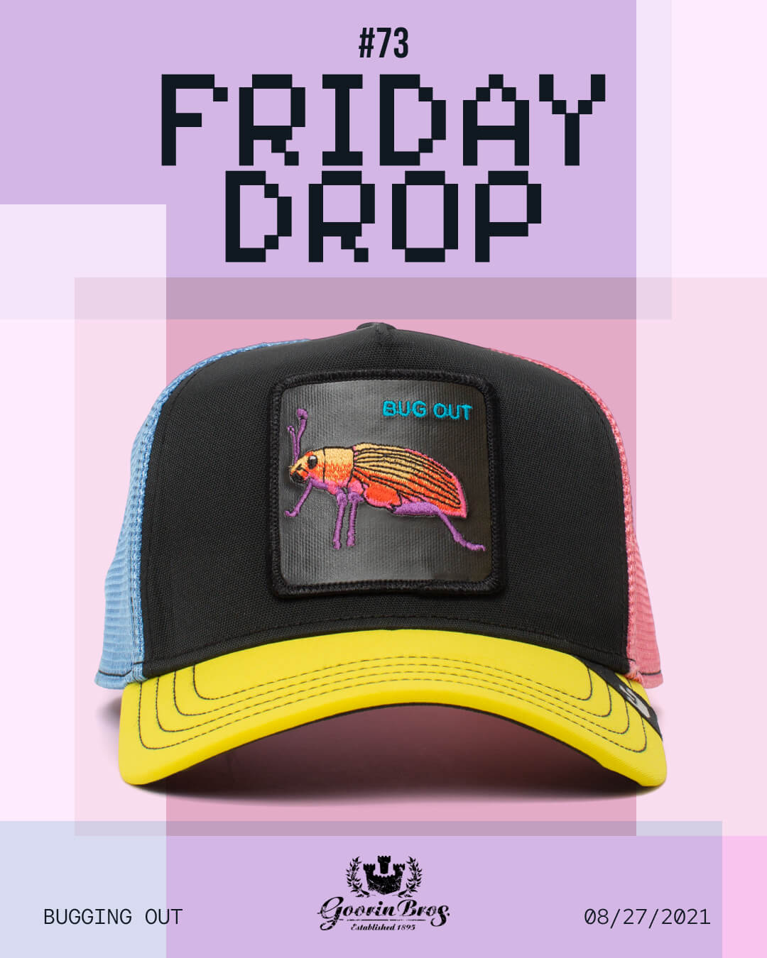 A black and yellow trucker hat from Goorin with a “BUG OUT” bug patch is displayed against a purple background featuring the text “FRIDAY DROP #73.” Perfect for fans of bold style and American made quality.